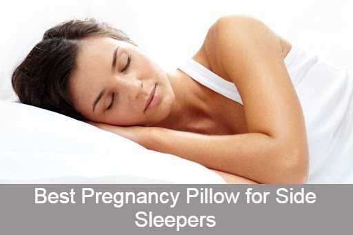 Best Pregnancy Pillow for Side Sleepers