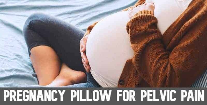 Best Pregnancy Pillow for Pelvic Pain