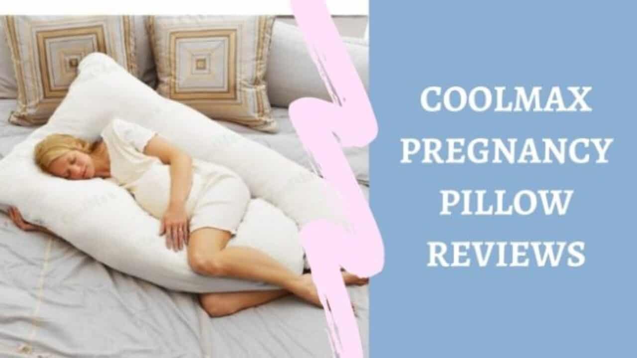 Coolmax Pregnancy Pillow Review [Benefits & Features] | PregnancyMoms