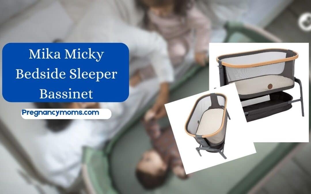 Mika Micky Bedside Sleeper Bassinet Review